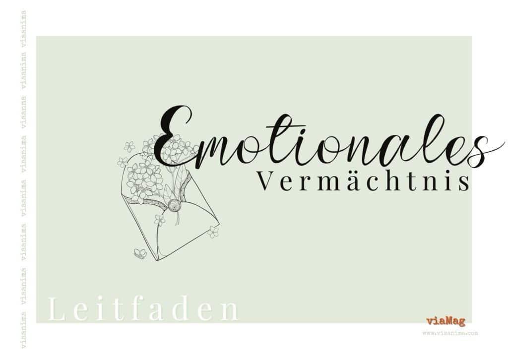 emotionales Vermaechtnis